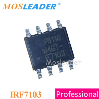 Mosleader IRF7103 SOP8 200ШТ 1000ШТ IRF7103TR IRF7103TRPBF 7103 IRF7103PBF 50 3A N-Канален висококачествен Китайски Mosfet