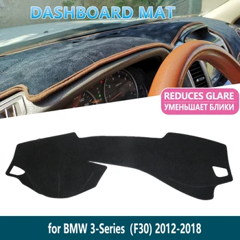 за BMW 3 Series F30 2012 ~ 2018 Защитен килим Анти-UV Подложка за арматурното табло, Панел, Вътрешен козирка, табло, Автомобилни Аксесоари